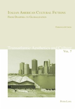Italian American Cultural Fictions: From Diaspora to Globalization (eBook, ePUB) - Francesca de Lucia, de Lucia