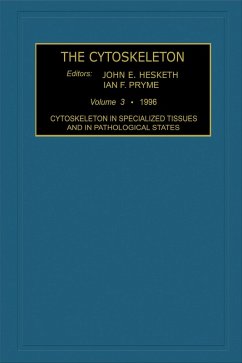 Cytoskeleton in Specialized Tissues and in Pathological States (eBook, PDF) Cytoskeleton in Specialized Tissues and in Pathological States (eBook, PDF)