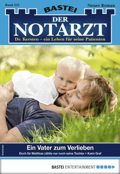 Ein Vater zum Verlieben / Der Notarzt Bd.322 (eBook, ePUB) - Graf, Karin