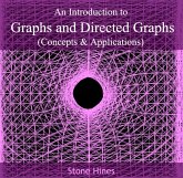 Introduction to Graphs and Directed Graphs (Concepts & Applications), An (eBook, PDF) Introduction to Graphs and Directed Graphs (Concepts & Applications), An (eBook, PDF)