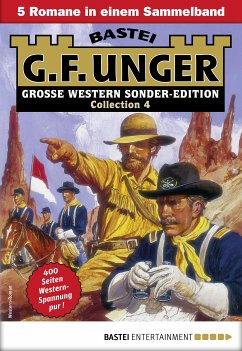 G. F. Unger Sonder-Edition Collection 4 (eBook, ePUB) - Unger, G. F.