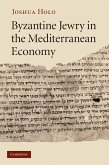 Byzantine Jewry in the Mediterranean Economy (eBook, ePUB)