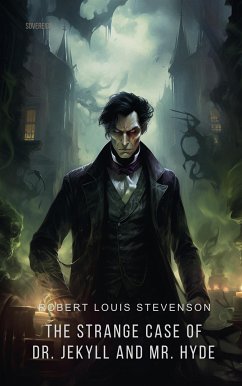 The Strange Case of Dr. Jekyll and Mr. Hyde (eBook, ePUB)