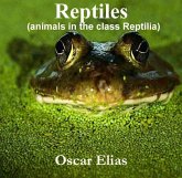 Reptiles (animals in the class Reptilia) (eBook, PDF)