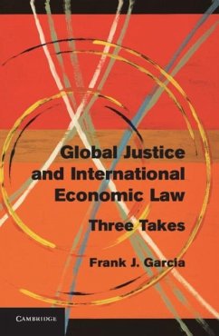 Global Justice and International Economic Law (eBook, PDF) - Garcia, Frank J.