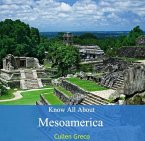 Know All About Mesoamerica (eBook, PDF)