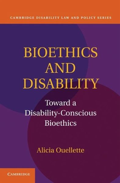 Bioethics and Disability (eBook, ePUB) Bioethics and Disability (eBook, ePUB)
