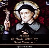 All About Saints & Latter-Day Saint Movement (eBook, PDF)