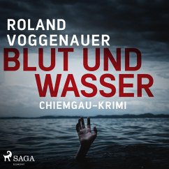 Blut und Wasser - Chiemgau-Krimi (Ungekürzt) (MP3-Download) - Voggenauer, Roland