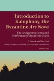 Introduction to Kalophony, the Byzantine Ars Nova (eBook, ePUB)