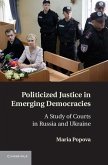 Politicized Justice in Emerging Democracies (eBook, ePUB)