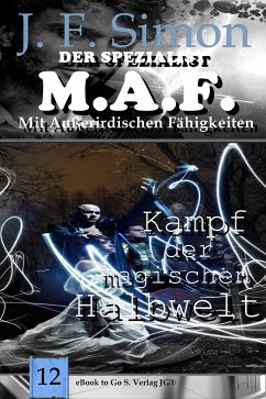 Kampf der magischen Halbwelt / Der Spezialist M.A.F Bd.12 (eBook, ePUB) - Simon, J.F.