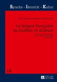 La langue francaise au Quebec et ailleurs (eBook, ePUB)