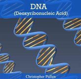 DNA (Deoxyribonucleic Acid) (eBook, PDF)