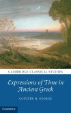 Expressions of Time in Ancient Greek (eBook, ePUB)