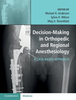 Decision-Making in Orthopedic and Regional Anesthesiology (eBook, ePUB)