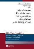 Alice Munro: Reminiscence, Interpretation, Adaptation and Comparison (eBook, ePUB)