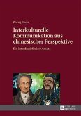 Interkulturelle Kommunikation aus chinesischer Perspektive (eBook, PDF)