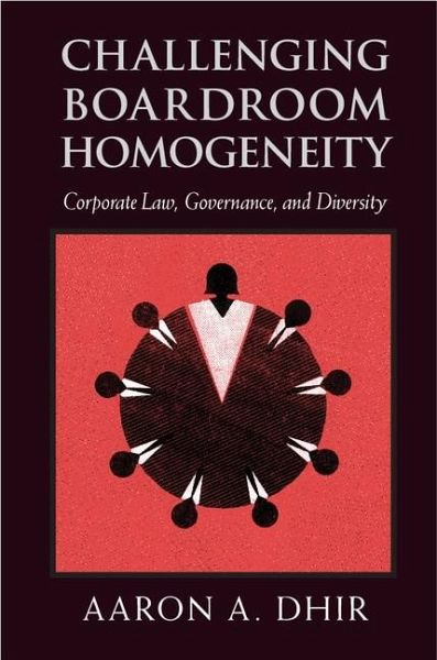 Challenging Boardroom Homogeneity (eBook, ePUB) Challenging Boardroom Homogeneity (eBook, ePUB)