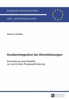 Kundenintegration bei Dienstleistungen (eBook, PDF) - Lendner, Simon