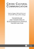 Transitraeume und transitorische Begegnungen in Literatur, Theater und Film (eBook, ePUB)