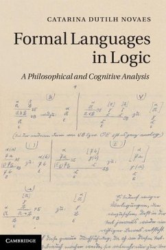 Formal Languages in Logic (eBook, ePUB) - Novaes, Catarina Dutilh
