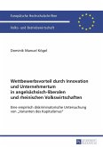 Wettbewerbsvorteil durch Innovation und Unternehmertum in angelsaechsisch-liberalen und rheinischen Volkswirtschaften (eBook, PDF)