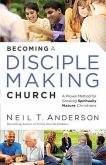 Becoming a Disciple-Making Church (eBook, ePUB)