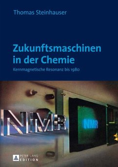 Zukunftsmaschinen in der Chemie (eBook, ePUB) - Thomas Steinhauser, Steinhauser
