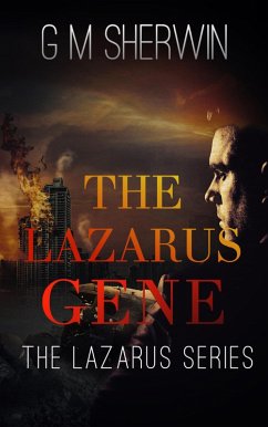 The Lazarus Gene (eBook, ePUB) - Sherwin, G M