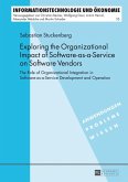 Exploring the Organizational Impact of Software-as-a-Service on Software Vendors (eBook, PDF)