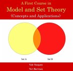First Course in Model and Set Theory (Concepts and Applications), A (eBook, PDF)
