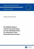 Die MoMiG-Reform und ihre Auswirkungen auf den Glaeubigerschutz im nationalen sowie internationalen Kontext (eBook, PDF)