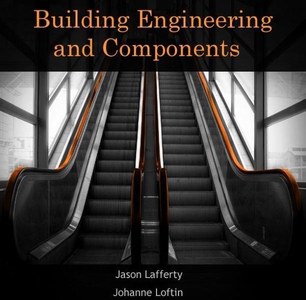 Building Engineering and Components (eBook, PDF) Building Engineering and Components (eBook, PDF)