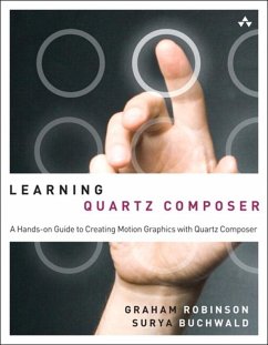 Learning Quartz Composer (eBook, ePUB) - Robinson, Graham; Buchwald, Surya