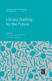 Library Staffing for the Future (eBook, ePUB)