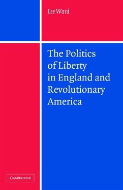 Cover Politics of Liberty in England and Revolutionary America (eBook, ePUB)