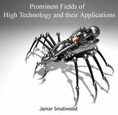 Prominent Fields of High Technology and their Applications (eBook, PDF) - Smallwood, Jamar