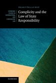 Complicity and the Law of State Responsibility (eBook, ePUB)