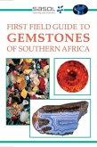 Sasol First Field Guide to Gemstones of Southern Africa (eBook, PDF) Sasol First Field Guide to Gemstones of Southern Africa (eBook, PDF)