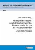 Qualitaet familienrechtspsychologischer Gutachten: Eine empirische Analyse mit Praxiskommentaren (eBook, ePUB)