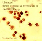 Advanced Protein Methods & Techniques in Biochemistry (eBook, PDF) Advanced Protein Methods & Techniques in Biochemistry (eBook, PDF)