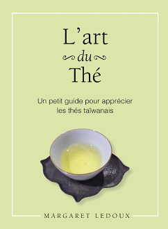 L'art du thé (eBook, ePUB) - Ledoux, Margaret