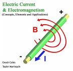 Electric Current & Electromagnetism (Concepts, Elements and Applications) (eBook, PDF)