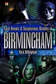Foul Deeds and Suspicious Deaths in Birmingham (eBook, ePUB) Foul Deeds and Suspicious Deaths in Birmingham (eBook, ePUB)