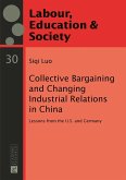 Collective Bargaining and Changing Industrial Relations in China (eBook, PDF)