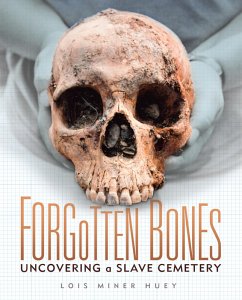 Forgotten Bones (eBook, ePUB) - Huey, Lois Miner