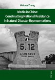 Media in China: Constructing National Resistance in Natural Disaster Representations (eBook, PDF)