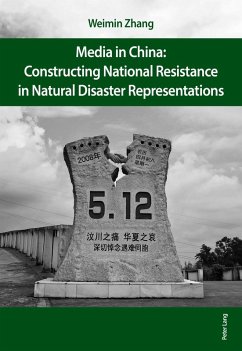 Media in China: Constructing National Resistance in Natural Disaster Representations (eBook, PDF) - Zhang, Weimin
