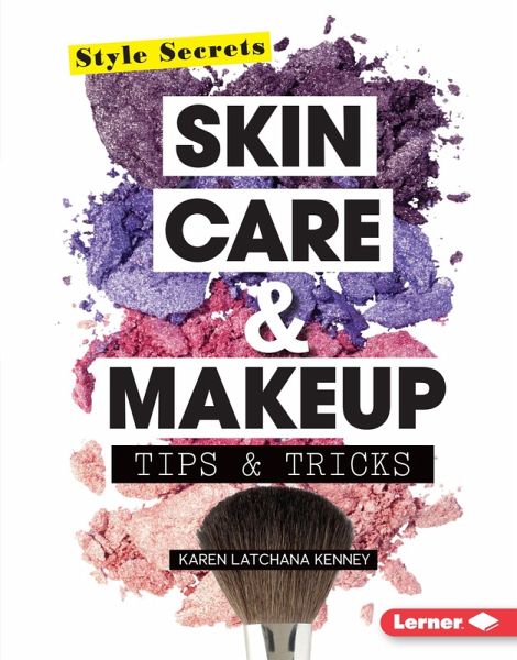 Skin Care & Makeup Tips & Tricks (eBook, ePUB) Skin Care & Makeup Tips & Tricks (eBook, ePUB)